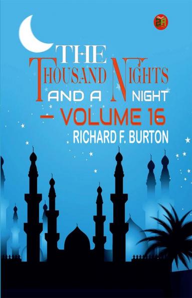 THE THOUSAND NIGHTS AND A NIGHT — VOLUME 16