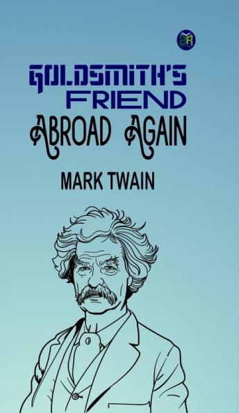 Goldsmith's Friend Abroad Again