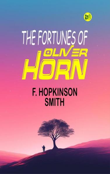 The Fortunes of Oliver Horn