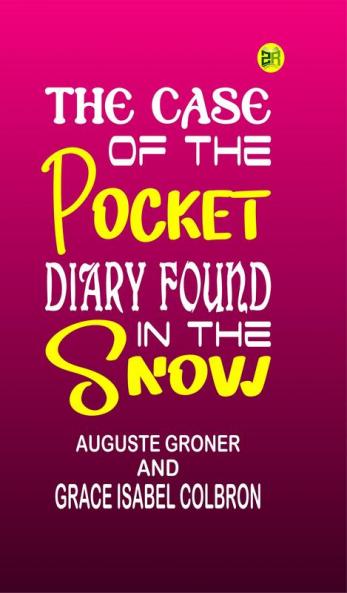 The Case of the Pocket Diary Found in the Snow