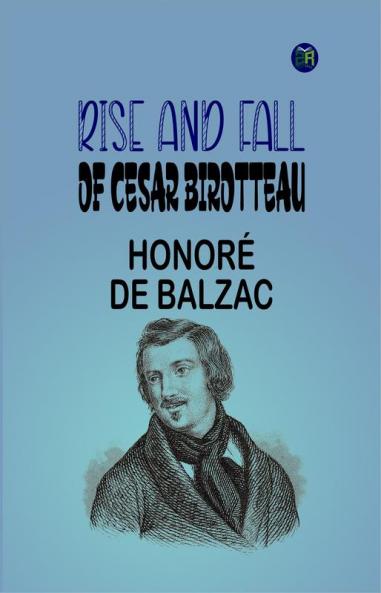Rise and Fall of Cesar Birotteau