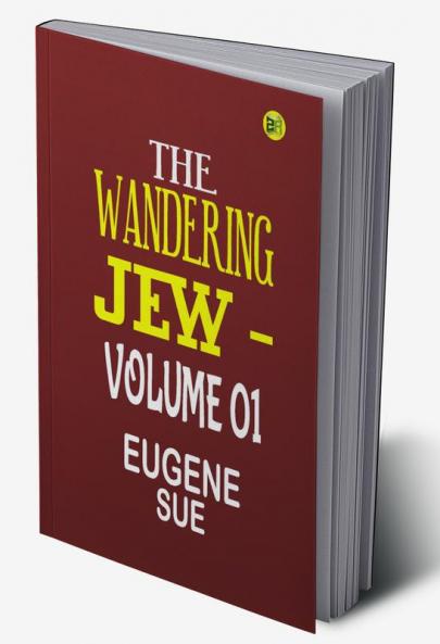 The Wandering Jew|Volume 01