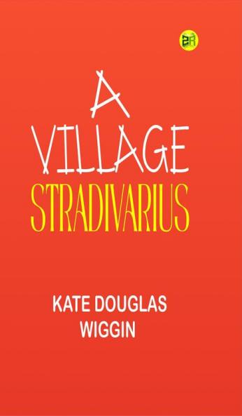 A Village Stradivarius