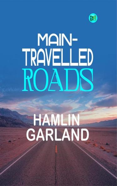 Main-Travelled Roads