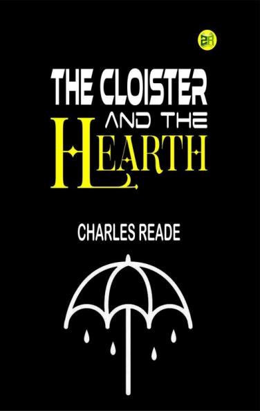 The Cloister and the Hearth