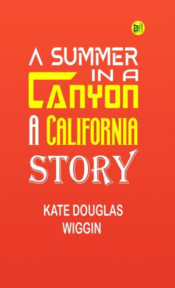 A Summer in a Canyon: A California Story
