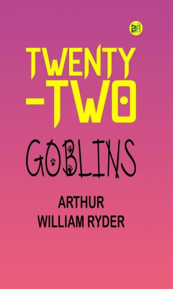 Twenty-Two Goblins