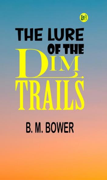 The Lure of the Dim Trails