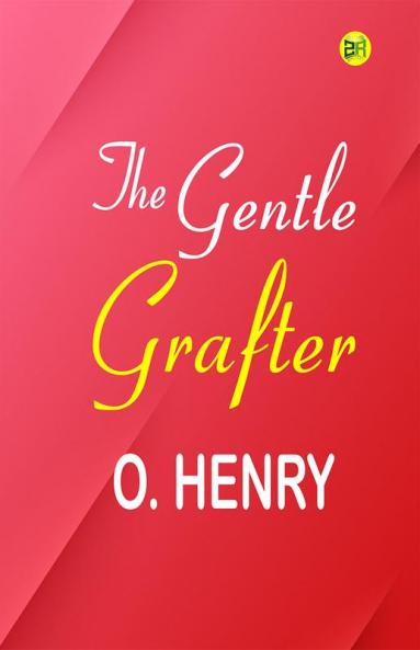 The Gentle Grafter