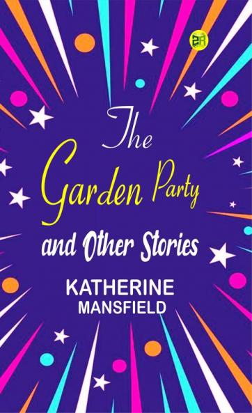 The Garden Party and Other Stories