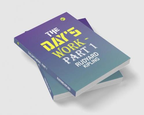 The Day's Work - Part 1