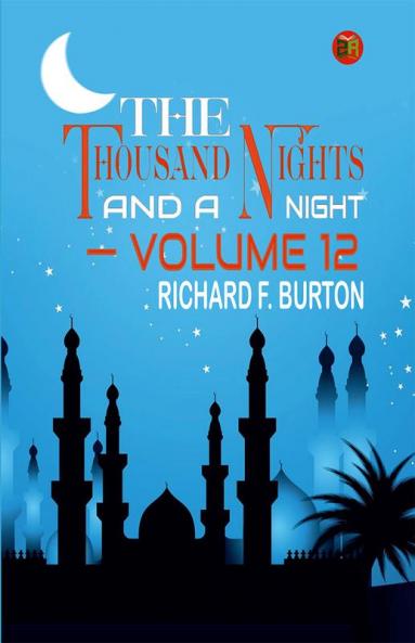THE THOUSAND NIGHTS AND A NIGHT — VOLUME 12
