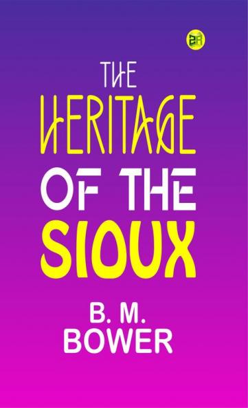 The Heritage of the Sioux