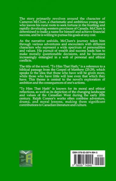 To Him That Hath: A Tale Of The West Of Today
