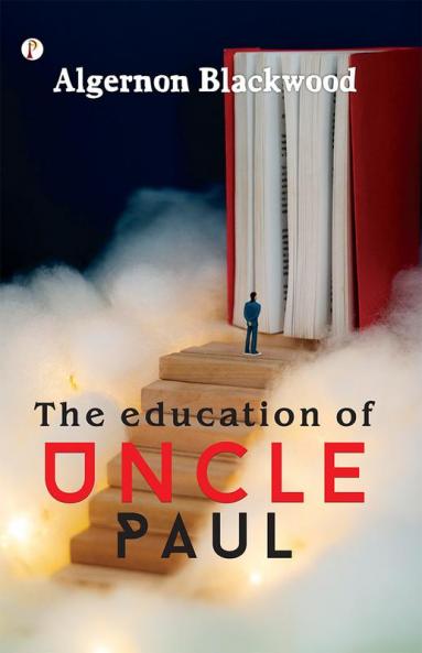 Education of Uncle Paul