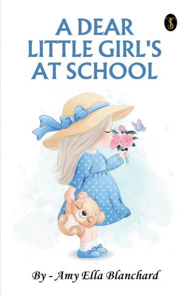 A Dear Little Girl At School