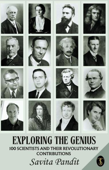 Exploring The Genius 100 Scientists And Their Revolutionary Contributions