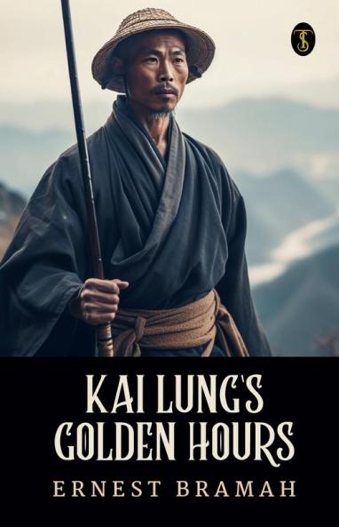 Kai Lung’s Golden Hours