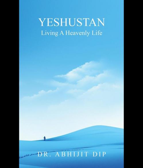 Yeshustan Living A Heavenly Life