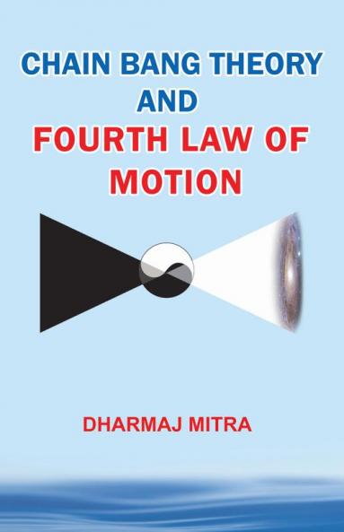 Chain Bang Theory and Fourth Law Of Motion