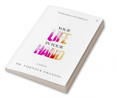 YOUR LIFE IN YOUR HAND