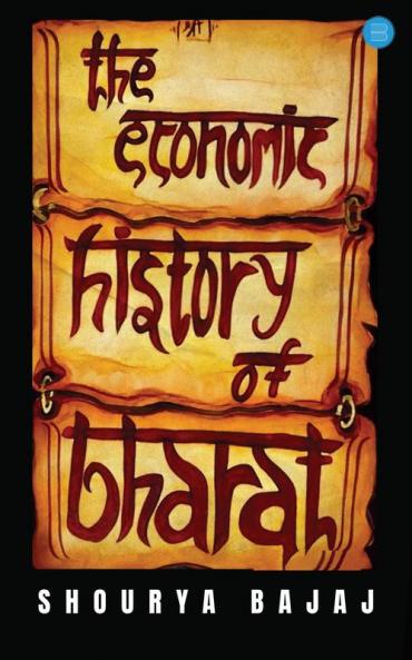 The Economic History of Bharat