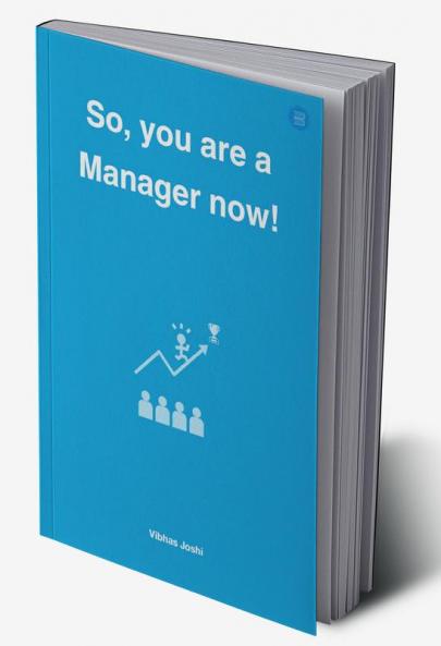 So you are a Manager now!