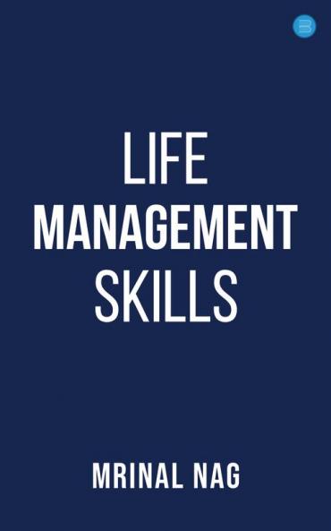 LIFE  MANAGEMENT  SKILLS