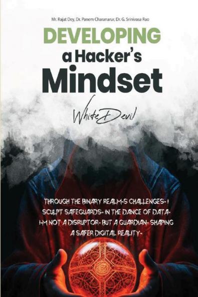 Developing a hacker's mindset.