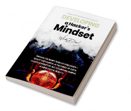 Developing a hacker's mindset.