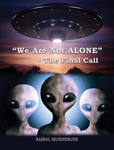 We Are Not ALONE - The Final Call