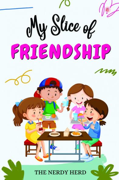 My Slice of Friendship