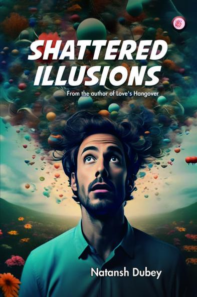 Shattered Illusions