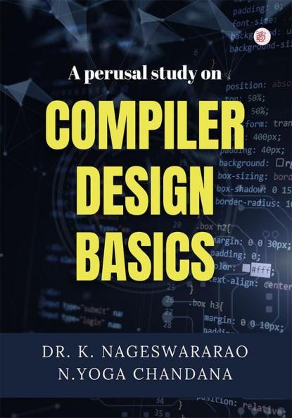 A Perusal Study On Compiler Design Basics
