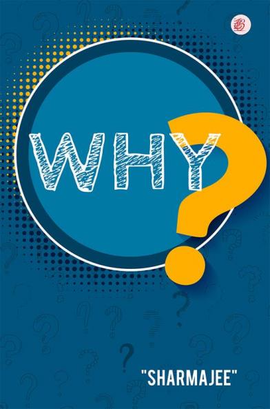 Why?
