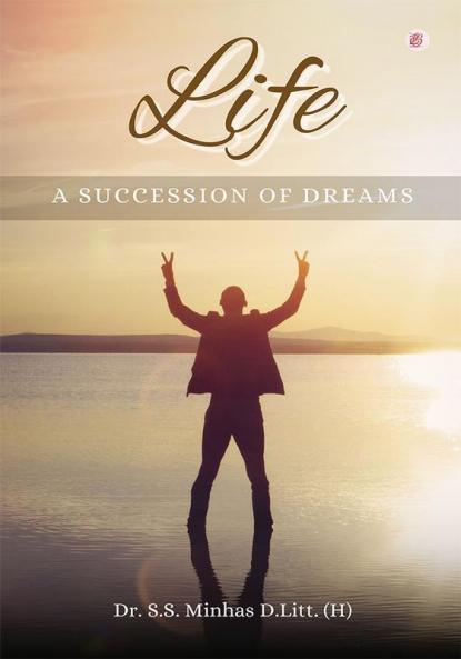 Life A Succession Of Dreams