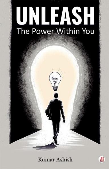 Unleash The Power Within You