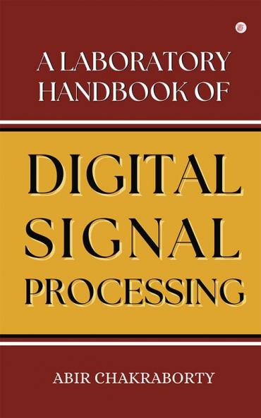 A Laboratory Handbook of Digital Signal Processing