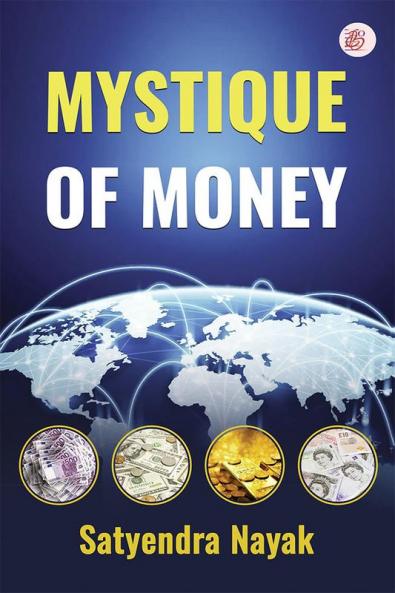 Mystique of Money