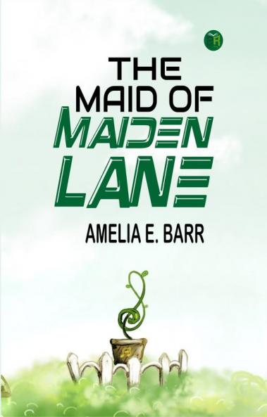 The Maid of Maiden Lane