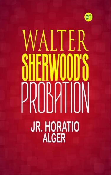 Walter Sherwood's Probation
