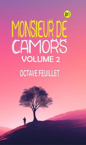Monsieur de Camors Volume 2