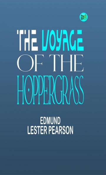 The Voyage of the Hoppergrass