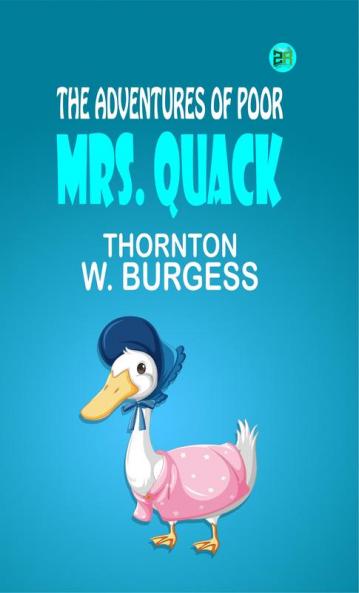 The Adventures of Poor Mrs. Quack