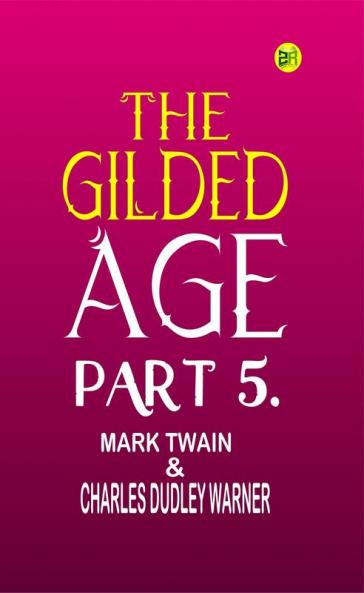 The Gilded Age Part 5.