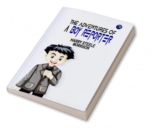 The Adventures of a Boy Reporter
