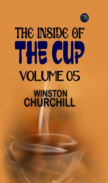 The Inside of the Cup  Volume 05