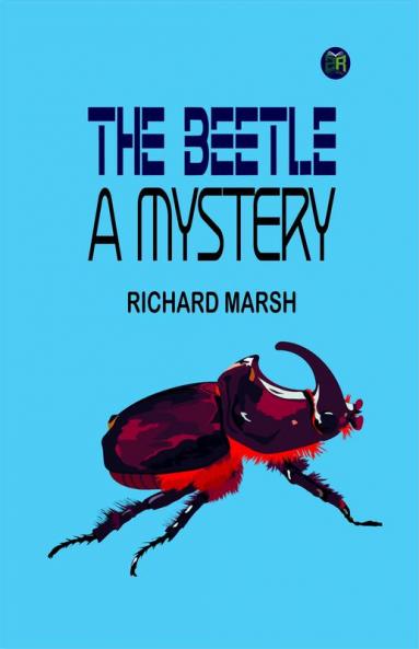 The Beetle A Mystery (Classics To Go)