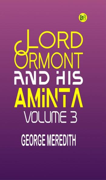 Lord Ormont and His Aminta Volume 3