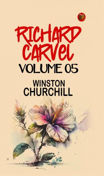 Richard Carvel   Volume 05